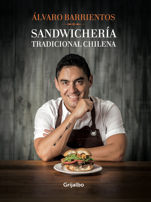 Title details for Sandwichería tradicional chilena by Alvaro Barrientos - Available